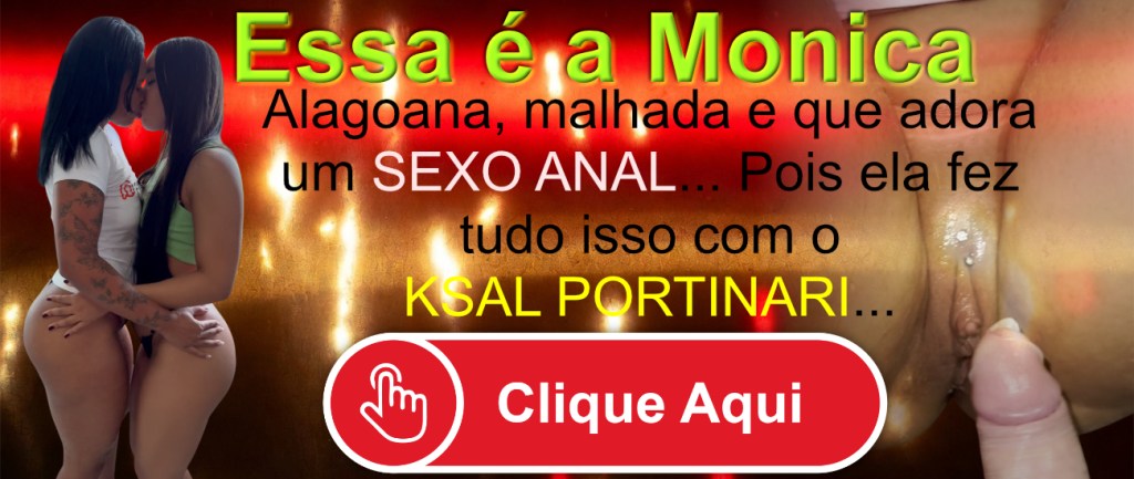 Casal Portinari: A Marombeira (Monica) Pingueluda de Maceió Entregue na Nossa Boca&nbsp;(VÍDEO)